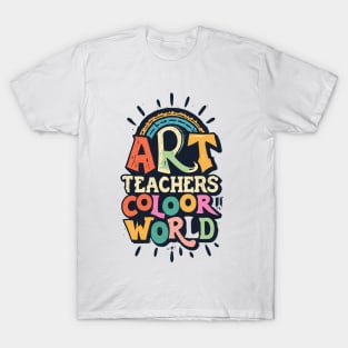 Art Teachers Color worlds T-Shirt